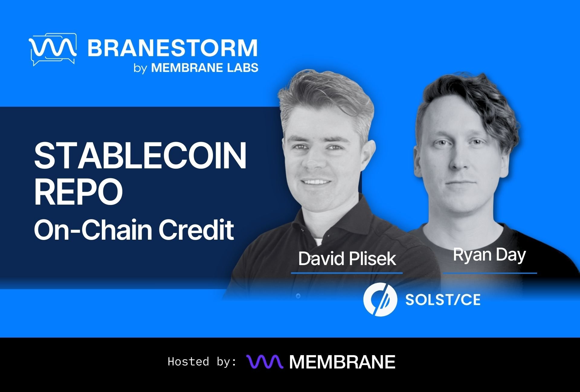 Featured image for “BRANESTORM Ep10 – On-Chain Credit Is Growing Up: Stablecoin Repo, Risk, and Liquidity”
